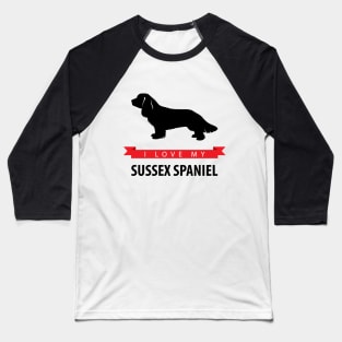 I Love My Sussex Spaniel Baseball T-Shirt